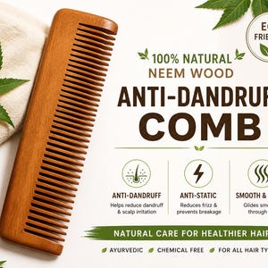 May include: A wooden comb made from neem wood. The comb is brown and has fine teeth. Text on the image reads "Anti-Dandruff Comb", "Anti-Dandruff", "Anti-Static", and "Smooth & Gentle". The comb is eco-friendly and for all hair types.