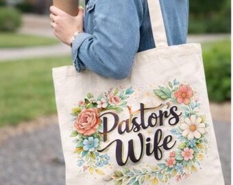 Pastor's Wife Tote Bag | Christian Gift for Pastor Wife | Church Leader Wife Gift | Religious Tote Bag | Faith Based Gift | Floral Christian