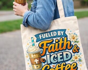 Fueled by Faith & Iced Coffee Tote Bag | Christian Coffee Lover Gift | Faith Based Tote Bag | Church Coffee Lover Gift | Christian Tote