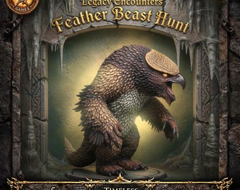 May include: A digital illustration for a tabletop game, featuring a feathered beast with a bird-like head and sharp claws. The image is framed by a stone archway with the text "Campaign Classics" and "Feather Beast Hunt". The image also includes the text "5 Miniatures".