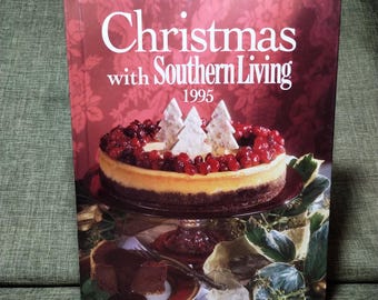 Christmas with Southern Living 1995 - Oxmoor House - Cookbook - Holiday Book - Hospitality - Treasury - Gifts "She's cooking with gas now!"