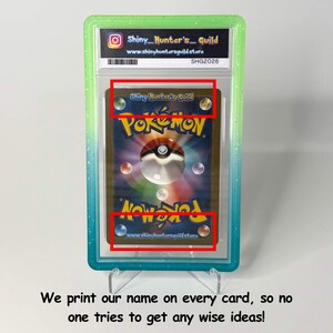 May include: A graded Pok&eacute;mon trading card encased in a clear plastic slab with a green gradient border. The card back features the Pok&eacute;mon logo, a central Pok&eacute; Ball graphic, and the text Shiny Hunter's Guild printed in the top and bottom red boxes.