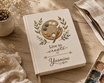 Personalized Embroidered Sketchbook, Custom Artist Journal, Live to Create Notebook, Fabric Bound Sketch Pad, Gift for Artist