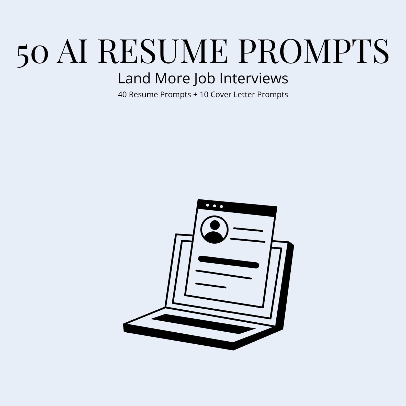 50 AI Resume Prompts for Job Interviews | Chatgpt Resume & Cover Letter ...