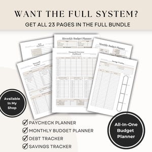 May include: A collection of printable financial planning pages, including a biweekly budget planner, monthly budget planner, debt tracker, and savings tracker. The text "WANT THE FULL SYSTEM? GET ALL 23 PAGES IN THE FULL BUNDLE" is displayed at the top.