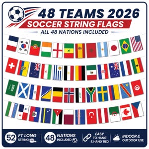 May include: A 52 ft long string of soccer flags, each representing a different nation. The flags are strung together and include 48 nations. The text reads "48 Teams 2026 Soccer String Flags, All 48 Nations Included". Easy to hang and for indoor and outdoor use.