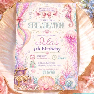May include: A rectangular birthday invitation card featuring pastel watercolor illustrations of a seahorse, jellyfish, treasure chest, and seashells. The text reads: Pearls, Bows & Birthday Wishes, It's Time For A Shellabration!, Isla's 4th Birthday.
