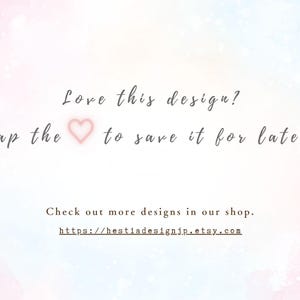 May include: A digital graphic with a soft pastel watercolor background in shades of pink, blue, and white. The text reads: Love this design? Tap the heart icon to save it for later. Check out more designs in our shop. https://hestiadesignjp.etsy.com