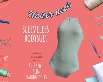 Doll Clothes Sewing Course - The Halterneck Sleeveless Bodysuit Fit for Slim 11.5-inch Fashion Dolls | PDF Sewing Pattern and Instructions