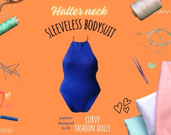 Doll Clothes Sewing Course - Halterneck Sleeveless Bodysuit for Curvy 11-inch Fashion Dolls