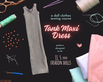 Digital Sewing Course - Tank MAXI Dress PDF Patterns and Instructions to Sew for 11.5-inch Slim 1:6 Scale Fashion dolls