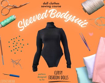 Digital Sewing Course - Sleeved Bodysuit for CURVY 11-inch Fashion dolls