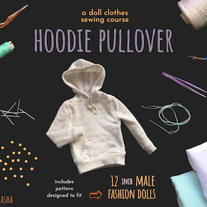 May include: A gray hoodie pullover sewing pattern for 12 inch male fashion dolls. The pattern includes instructions and is designed to fit. The image shows the pattern, sewing supplies, and fabric.