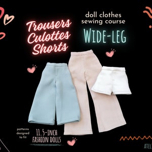 Wide-leg Trousers Culottes Shorts PDF Sewing Pattern for 11.5-inch 1:6 scale Slim Fashion Dolls