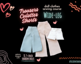 Wide-leg Trousers Culottes Shorts PDF Sewing Pattern for 11.5-inch 1:6 scale Slim Fashion Dolls