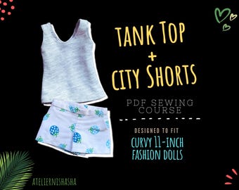 Doll Clothes Sewing Pattern: Tank Top and City Shorts (PDF) Easy Quick Instructions