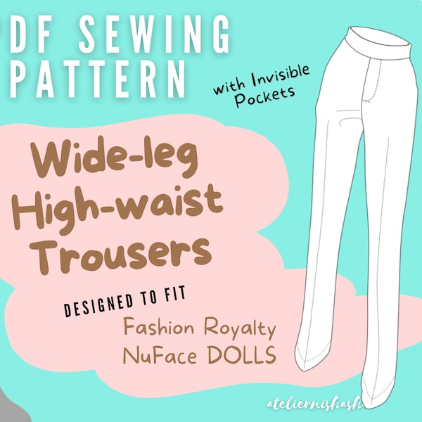 Doll Clothes Sewing Course - Wide-leg High-waist Trousers with Invisible Pockets for 12.5in Collectible Fashion Dolls