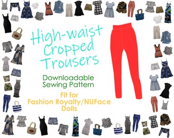 Doll Clothes PDF Sewing Course - High-waist, Cropped Trousers Fit for 12.5in Collectible Fashion Dolls