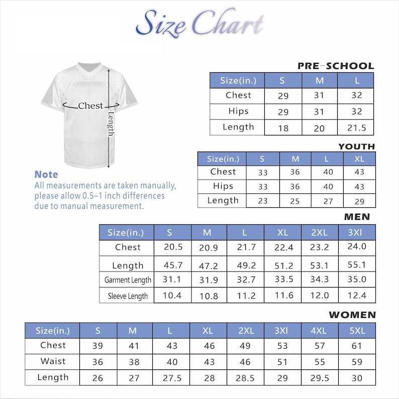 May include: A white jersey size chart featuring categories for pre-school, youth, men, and women. The chart displays measurements in inches for chest, hips, length, waist, and sleeve length, with a note regarding manual measurement variances.