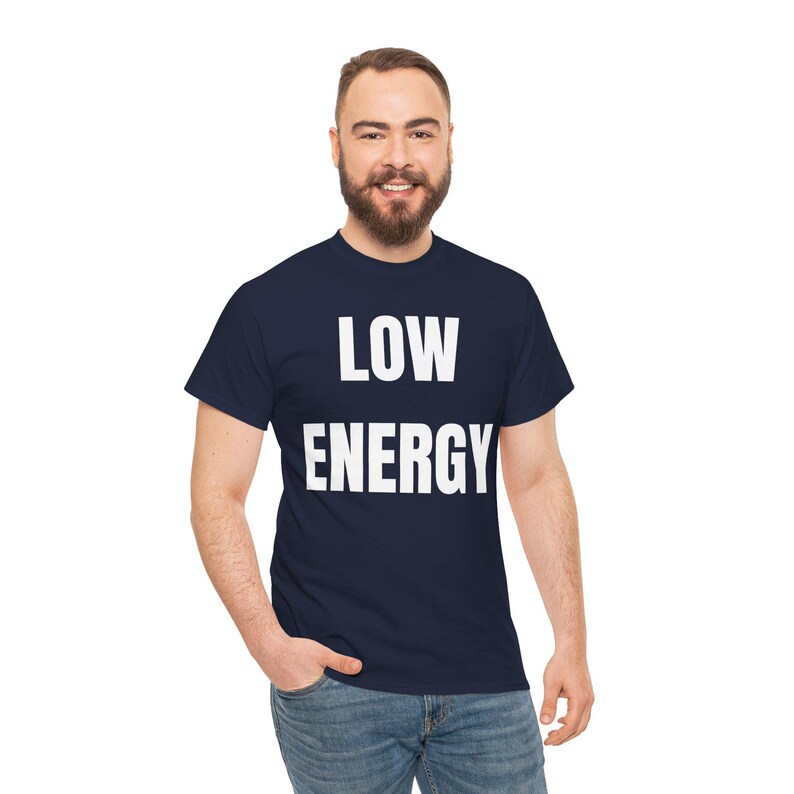 Low Energy Shirt, Sarcastic Introvert Burnout Humor Tee image 2
