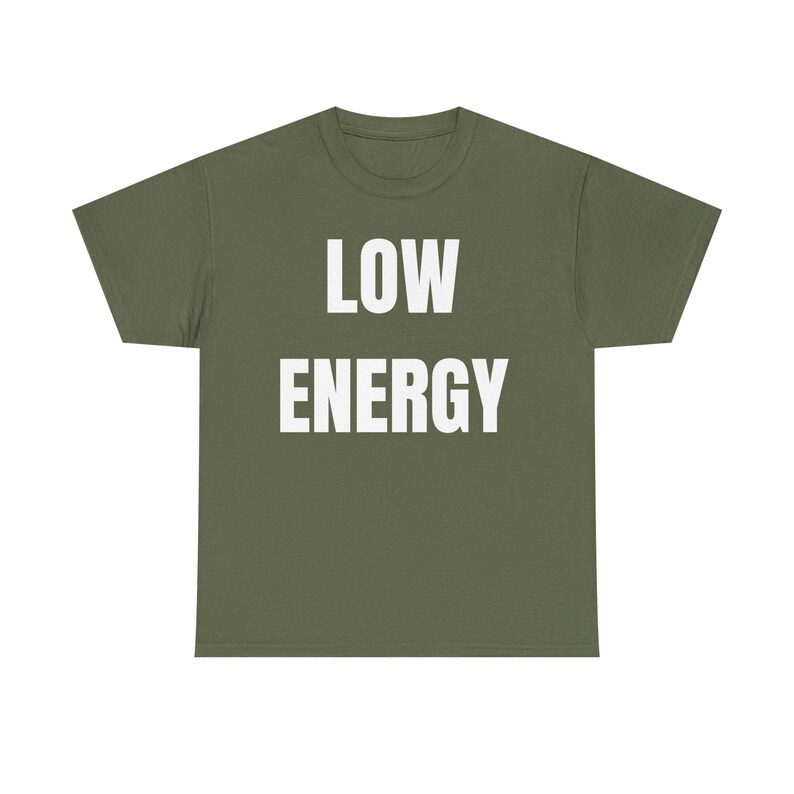 Low Energy Shirt, Sarcastic Introvert Burnout Humor Tee image 13