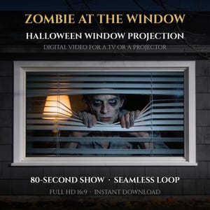 May include: A digital Halloween window projection video titled ZOMBIE AT THE WINDOW. The 80-second seamless loop in full HD 16:9 shows a zombie peering through white horizontal window blinds with hands visible, designed for a TV or projector.