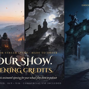 May include: A triptych digital graphic featuring a hooded traveler at sunset, a dark castle under a full moon, and a stone archway with glowing blue runes. Text reads: CUSTOM STREAM INTRO, YOUR SHOW. OPENING CREDITS, ENDOCRAFT, and additional details.