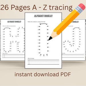 May include: A stack of white alphabet tracing worksheets with the text "26 Pages A - Z tracing" and "instant download PDF". A yellow pencil with a pink eraser rests on the pages. Each page has a letter with numbered dots to connect.