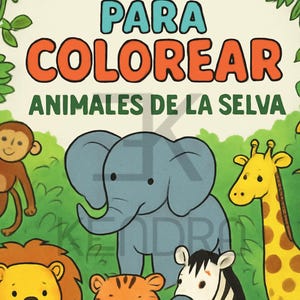 Puede incluir: Un libro para colorear para niños titulado "Mi Libro Para Colorear Animales de la Selva" con ilustraciones de dibujos animados de animales de la selva. La portada muestra un mono, un elefante, una jirafa, un león, un tigre y una cebra.