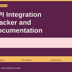 May include: A digital download template titled API Integration Tracker and Documentation on a dark purple background. It features a light pink horizontal bar and a yellow navigation bar with the labels Endpoint register, Auth checklist, and Test status log.