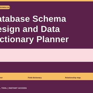 Peut inclure: Un planificateur en téléchargement numérique sur fond violet foncé avec le texte blanc Database Schema Design and Data Dictionary Planner. Il comprend un champ rectangulaire rose clair et une barre jaune avec Table planner, Field dictionary, Relationship map.