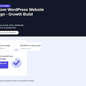 May include: A digital graphic for a Custom WordPress Website Design Growth Build service. It features text including Custom App Offer, Scope first | Source handoff, Responsive page design, WordPress setup plan, Launch handoff and content map, and Digital project kickoff.