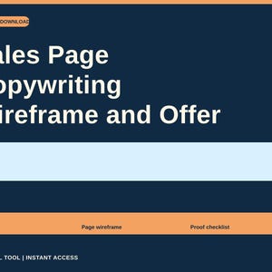 May include: A digital download template featuring the text Sales Page Copywriting Wireframe and Offer on a dark blue background. It includes a light blue rectangular field and an orange bar labeled Offer brief, Page wireframe, and Proof checklist.