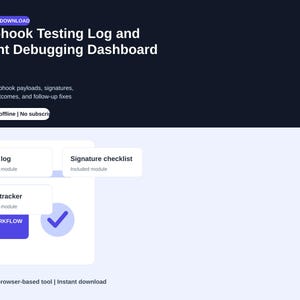 May include: A digital download titled Webhook Testing Log and Event Debugging Dashboard. It features modules for event logs, signature checklists, and retry trackers, with a purple workflow button and a checkmark icon on a dark and light background.