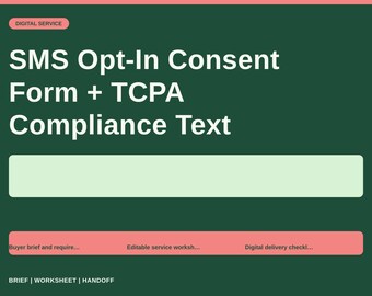 SMS Opt-In Consent Form + TCPA Compliance Text Template