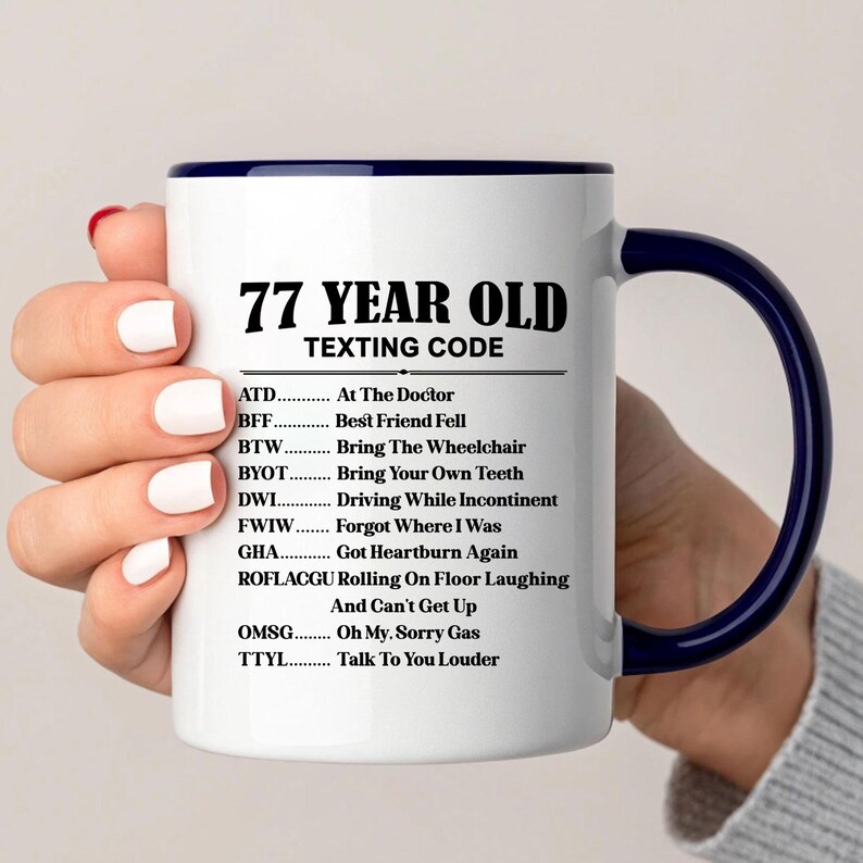 77th Birthday Mug, Funny Senior Texting Code Humor Mug - Etsy