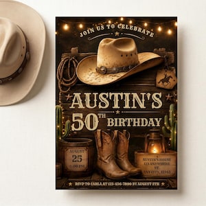 May include: A beige cowboy hat and a rectangular birthday invitation card featuring a western theme. The card displays a cowboy hat, boots, a rope, a lantern, and cacti on a wood background with the text: JOIN US TO CELEBRATE AUSTIN'S 50TH BIRTHDAY.