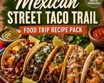 Taco Recipe Pack | Mexican Street Taco Trail | Digital Download