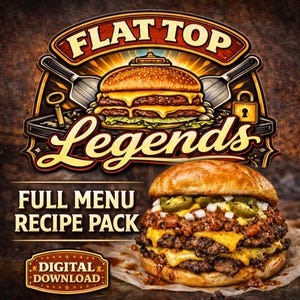 May include: A digital download advertisement for "Flat Top Legends" featuring a double-patty burger with cheese, chili, and jalapeños. The image includes the text "Full Menu Recipe Pack" and "Digital Download" in a vintage style.