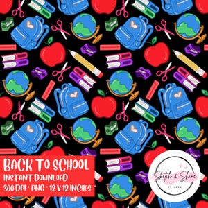 May include: A seamless pattern featuring school supplies on a black background. The design includes blue backpacks, red apples, globes, pencils, scissors, and books. The text "BACK TO SCHOOL" is displayed, along with "INSTANT DOWNLOAD" and dimensions of 12 x 12 inches.