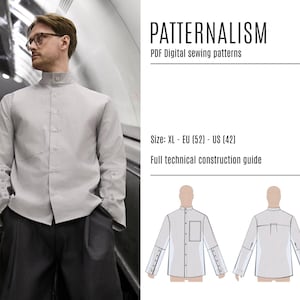 May include: A light grey shirt with a mandarin collar and dark grey trousers. The image features the text "PATTERNALISM PDF Digital sewing patterns" and size details: XL - EU (52) - US (42). Includes a full technical construction guide.