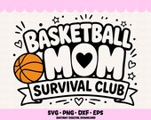 Funny Basketball Mom SVG Sports Mama Cricut File Busy Mom Png Survival Club Svg Game Day Shirt Design Sarcastic Mom SVG DXF