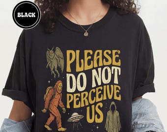 Camiseta "Por favor, no nos perciban" / Camiseta con estampado divertido de críptido / Comfort Colors 1717 / Regalo para introvertidos / Camiseta para la ansiedad social