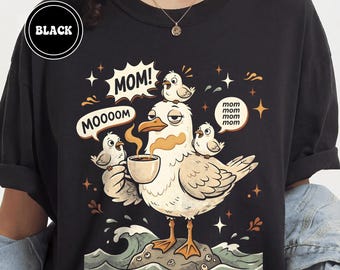 Camiseta divertida de mamá con gaviota / Camiseta gráfica para mamá / Comfort Colors 1717 / Regalo para el Día de la Madre / Camiseta para mamás sobreestimuladas