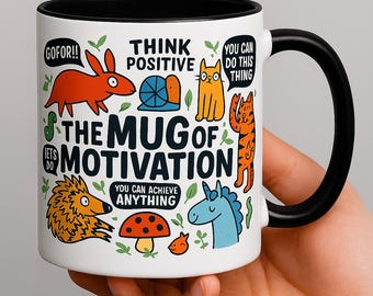The Mug of Motivation - Illustrative - New Job - Confidence Boost -Positive Message Mug- Housewarming