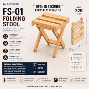 May include: A light-colored wooden folding stool with a cross-leg design. The image includes text labels: Savenish FS-01 Folding Stool, Open in Seconds, Folds Flat Instantly, and dimensions of 16.75 inches height, 13 inches width, and 2.25 inches depth.