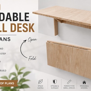 May include: A light-colored, foldable wall desk made of wood, shown in both open and closed positions. The desk is mounted on a white wall, with the text "FOLDABLE WALL DESK" and "DIY PLANS" visible in the image. The desk is designed for small spaces.