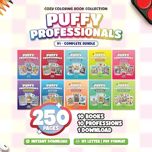 May include: A complete bundle of "Puffy Professionals" coloring books. The image shows 10 books with colorful covers, featuring various professions. The text includes "250 pages," "10 books," and "10 professions." The bundle is available as an instant download in US Letter PDF format.