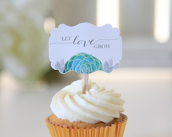 Succulent Cupcake Toppers / Let Love Grow/ Succulent Wedding  / Wedding Cupcake Toppers / Bridal Shower / Anniversary / Shabby Chic