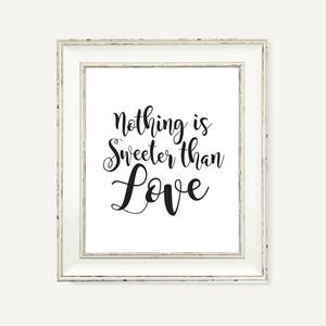 Nothing Is Sweeter Than Love / Printable / Wedding Signage / Reception / Signs / Weddings image 2